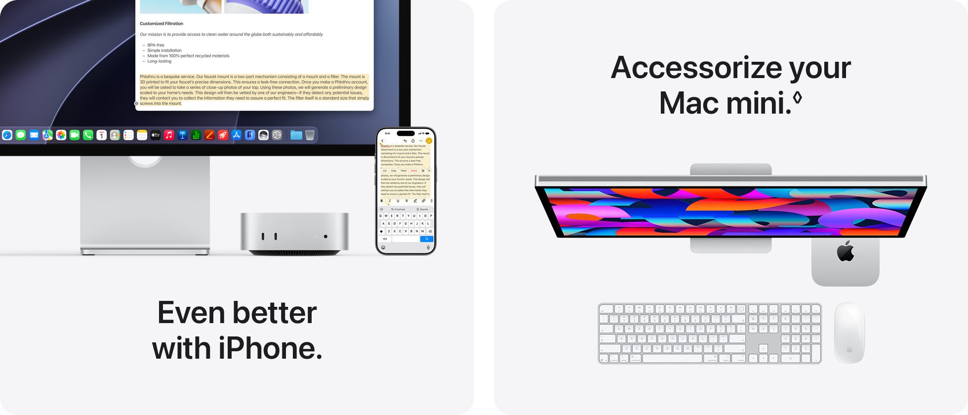 Even better with iPhone.  Accessorize your Mac mini.&loz;