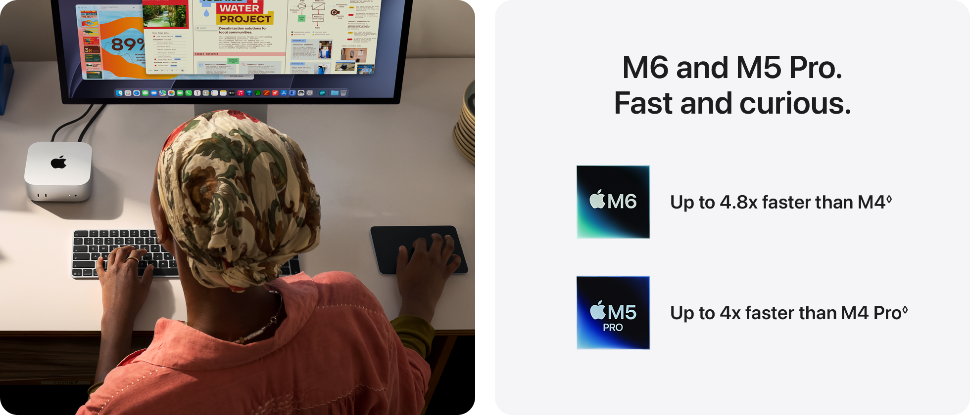 M6 and M5 Pro. Fast and curious.